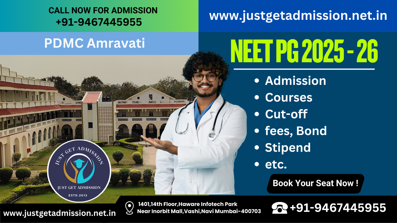 PDMC Amravati NEET PG 2025-26: Admission, Courses, Cut-off, fees, Bond, Stipend, etc.